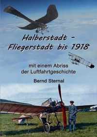 Halberstadt - Fliegerstadt bis 1918