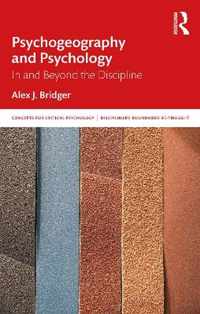 Psychogeography and Psychology: In and Beyond the Discipline