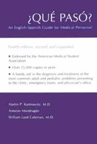 ¿Qué Pasó?: An English-Spanish Guide for Medical Personnel