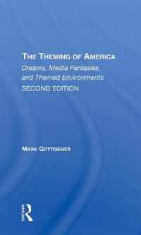 The Theming Of America, Second Edition