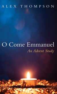 O Come Emmanuel