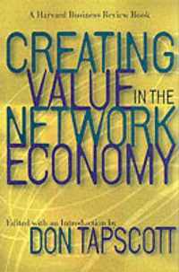 Creating Value in the Network Economy