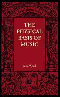 The Physical Basis of Music