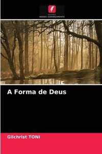 A Forma de Deus