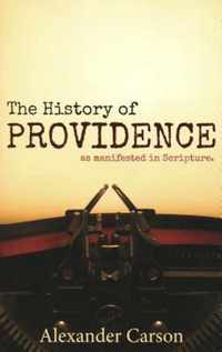 The History of Providence as Manifested in Scripture