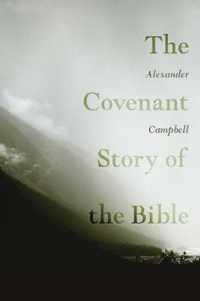 The Covenant Story of the Bible