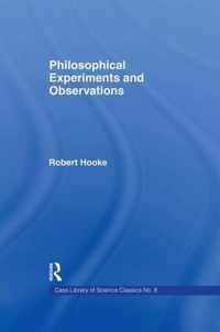 Philosophical Experiments and Observations