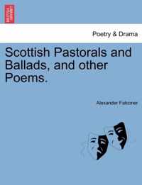 Scottish Pastorals and Ballads, and Other Poems.