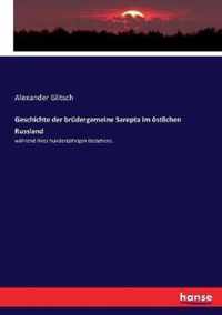 Geschichte der brudergemeine Sarepta im oestlichen Russland