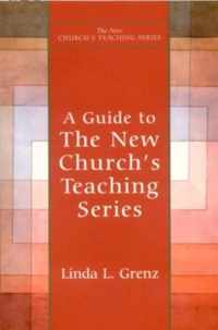 Guide to New Church's Teaching Series