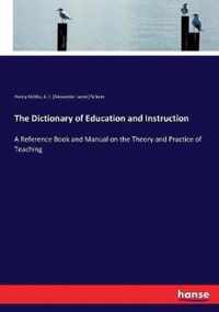 The Dictionary of Education and Instruction