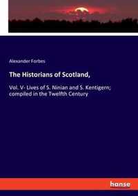 The Historians of Scotland,