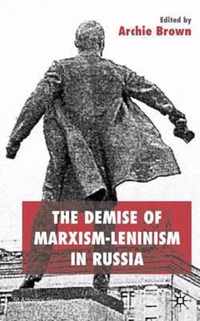 Demise Of Marxism-Leninism In Russia