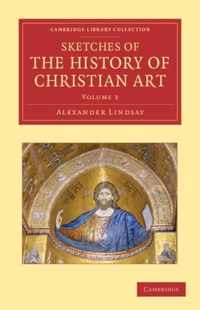 Sketches of the History of Christian Art