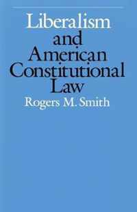 Liberalism and American Constitutional Law