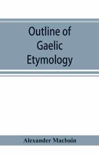 Outline of Gaelic Etymology