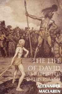 The Life of David as Reflected in His Psalms