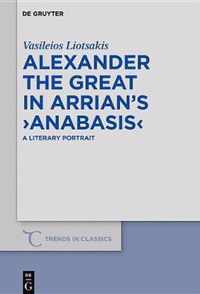 Alexander the Great in Arrian's >Anabasis<