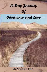 12-Day Journey of Obedience and Love