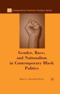 Gender, Race, and Nationalism in Contemporary Black Politics