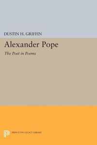 Alexander Pope - The Poet in Poems