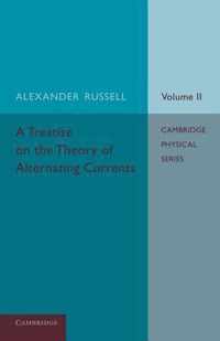 A Treatise on the Theory of Alternating Currents