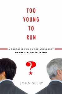 Too Young to Run?