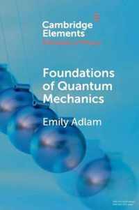 Foundations of Quantum Mechanics