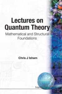 Lectures On Quantum Theory