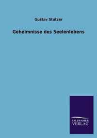 Geheimnisse des Seelenlebens