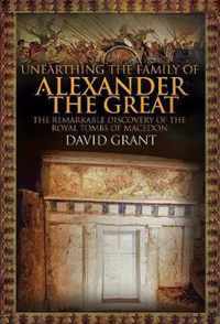 Unearthing the Family of Alexander the Great