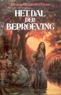 Het dal der beproeving. - James Alexander Thom.