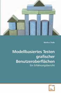 Modellbasiertes Testen grafischer Benutzeroberflachen