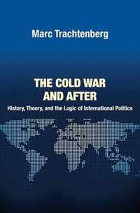 The Cold War and After