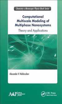 Computational Multiscale Modeling of Multiphase Nanosystems