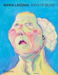 Maria Lassnig. Ways of being