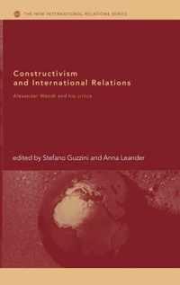 Constructivism and International Relations: Alexander Wendt and His Critics