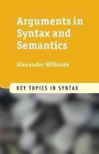 Arguments in Syntax and Semantics