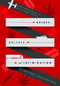 Bribes, Bullets, and Intimidation