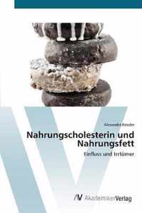 Nahrungscholesterin und Nahrungsfett