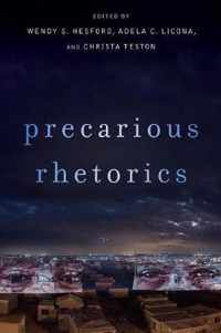 Precarious Rhetorics