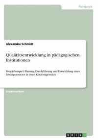 Qualitatsentwicklung in padagogischen Institutionen