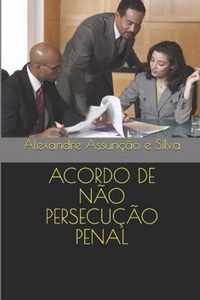 Acordo de Nao Persecucao Penal