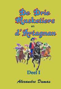 De Drie Musketiers en D'Artagnan deel I