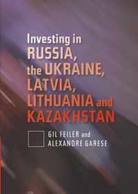 Investing In Russia, The Ukraine, Latvia, Lithuania And Kaza