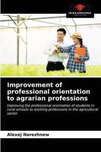 Improvement of professional orientation to agrarian professions