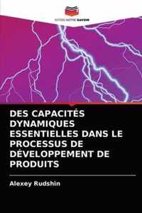 Des Capacites Dynamiques Essentielles Dans Le Processus de Developpement de Produits