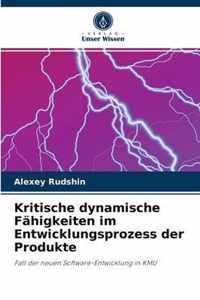 Kritische dynamische Fahigkeiten im Entwicklungsprozess der Produkte