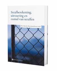 Strafberekening, uitvoering en cumul van straffen