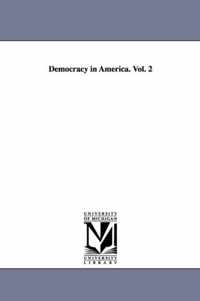 Democracy in America. Vol. 2